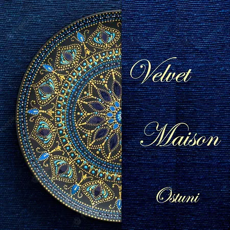Velvet Maison * Ostuni